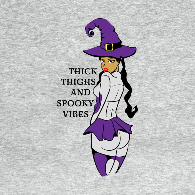 Thick Thighs and Spooky Vibes by Bear Cave 